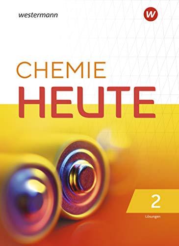 Chemie heute SI: Chemie Heute - Ausgabe 2020 für das G9 in Nordrhein-Westfalen: Lösungen 2 (Chemie heute SI: Ausgabe 2020 für das G9 in Nordrhein-Westfalen)