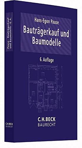 Bauträgerkauf und Baumodelle (C. H. Beck Baurecht)