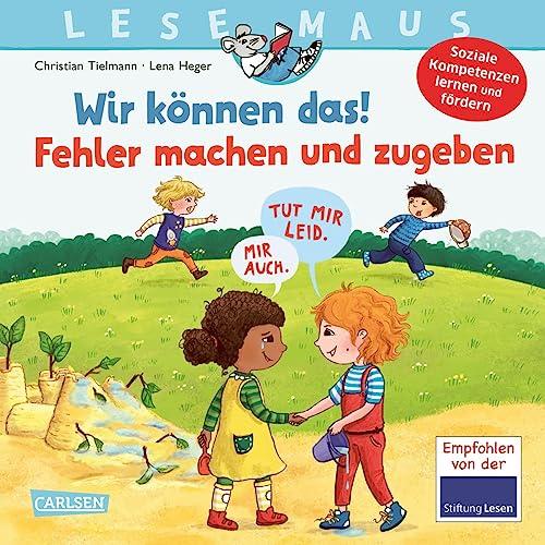 LESEMAUS 134: Wir können das! Fehler machen und zugeben: Ein Bilderbuch zum Erlernen sozialer Kompetenzen | Social Skills für Kinder (134)