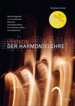 Lexikon der Harmonielehre: Nachschlagewerk zur durmolltonalen Harmonik mit Analysechiffren für Funktionen, Stufen und Jazzakkorde