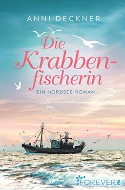 Die Krabbenfischerin: Ein Nordsee-Roman