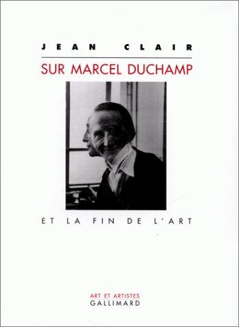 Sur Marcel Duchamp et la fin de l'art