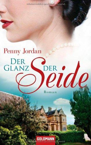 Der Glanz der Seide: Roman