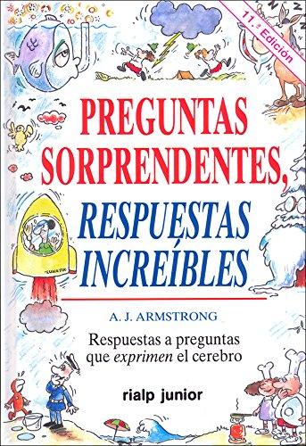 Preguntas sorprendentes, respuestas increibles (Fuera de colección (Infantil))