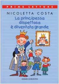 La principessa dispettosa è diventata grande