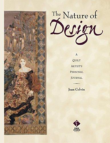 Nature of Design: A Quilt Artist's Personal Journal, the Print on Demand Edition