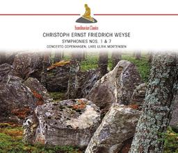 Christoph Ernst Friedrich Weyse: Sinfonien 1 & 7