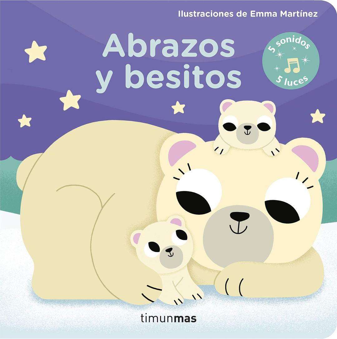 Abrazos y besitos: 5 sonidos 5 luces (Libros con sonido)