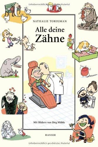 Alle deine Zähne