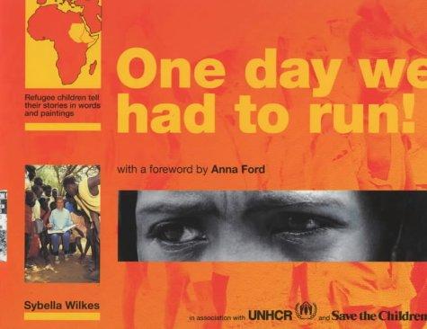 One Day We Had to Run (UNHCR / Save the Children)