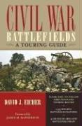 Civil War Battlefields: A Touring Guide, Revised Edition