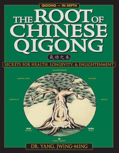 The Root of Chinese Qigong: Secrets of Health, Longevity, & Enlightenment: Secrets for Health, Longevity and Enlightenment