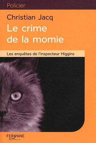 Les enquêtes de l'inspecteur Higgins. Le crime de la momie