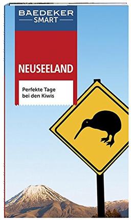 Baedeker SMART Reiseführer Neuseeland: Perfekte Tage bei den Kiwis