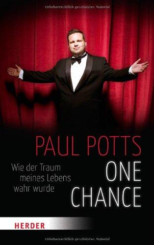 One Chance: Wie der Traum meines Lebens wahr wurde