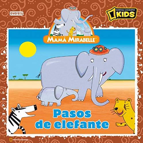 Mamá Mirabelle. Pasos de elefante (Mamá Mirabelle / Libros de lectura)