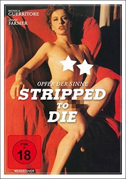 Stripped to Die - Opfer der Sinne