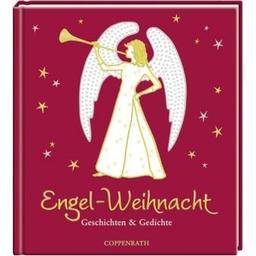 Engel-Weihnacht: Geschichten und Gedichte