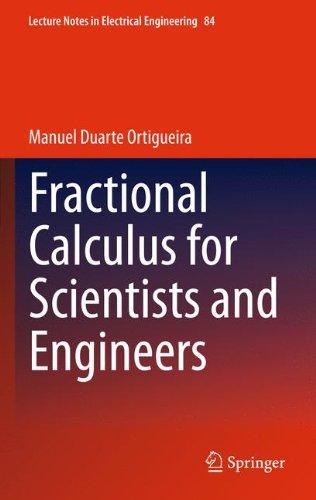 Fractional Calculus for Scientists and Engineers (Lecture Notes in Electrical Engineering)