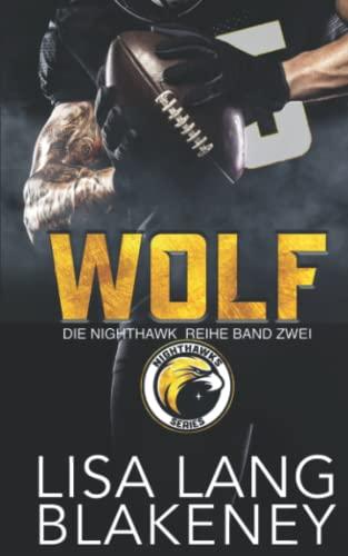 WOLF: DIE NIGHTHAWK REIHE BAND ZWEI