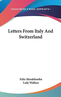 Letters From Italy And Switzerland