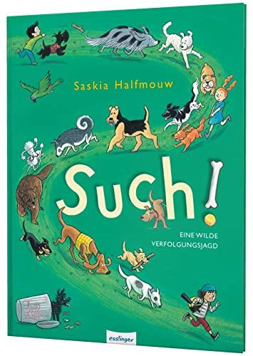 Such!: Eine wilde Verfolgungsjagd | Lustiges Suchbuch nicht nur für Hunde-Fans