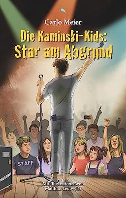 Die Kaminski-Kids: Star am Abgrund: Mit Illustrationen von Matthias Leutwyler (Die Kaminski-Kids (HC): Hardcoverausgaben)