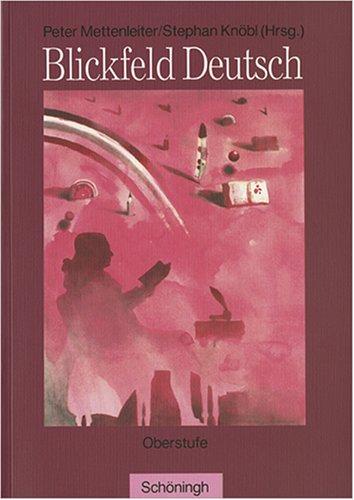 Blickfeld Deutsch Oberstufe - Ausgabe 1997: Blickfeld Deutsch. Oberstufe. RSR