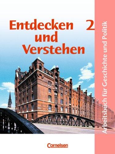 Entdecken und Verstehen - Geschichte und Politik - Hamburg: Band 2: 7./8. Schuljahr - Schülerbuch: Arbeitsbuch für Geschichte und Politik in Hamburg