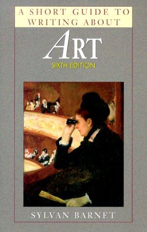 A Short Guide to Writing About Art (The Short Guide Series)