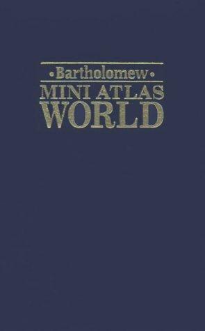 Bartholomew Mini Atlas World (World Atlas)