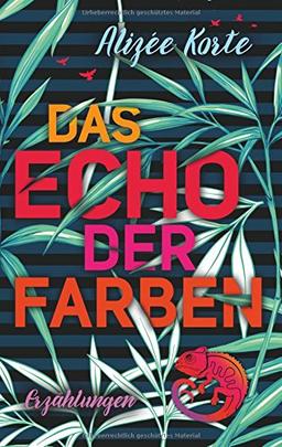 Das Echo der Farben