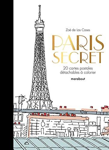 Paris secret : 20 cartes postales détachables à colorier