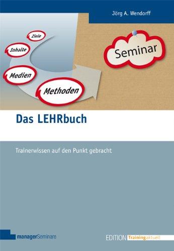 Das LEHRbuch: Trainerwissen auf den Punkt gebracht