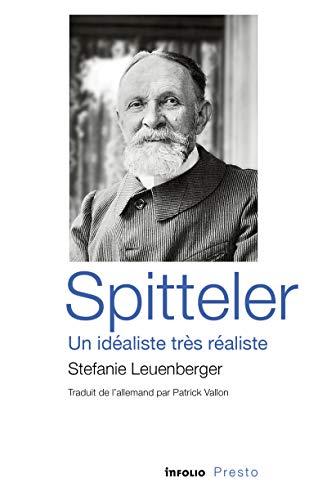 Spitteler, un idéaliste très réaliste