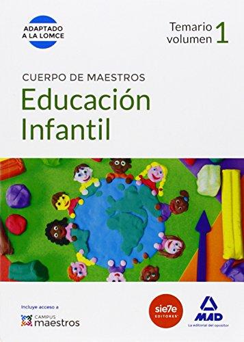 Cuerpo de Maestros Educación Infantil. Temario: Cuerpo de Maestros. Educación Infantil. Vol. 1, Temario