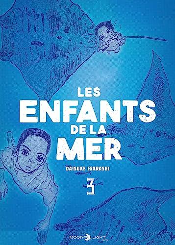 Les enfants de la mer. Vol. 3