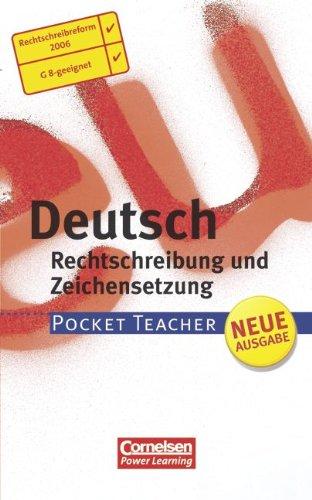 Pocket Teacher - Sekundarstufe I (mit Umschlagklappen): Deutsch - Aktualisierte Ausgabe 2006: Rechtschreibung und Zeichensetzung