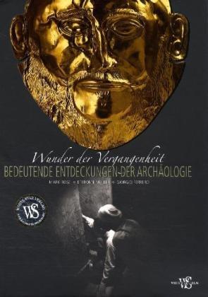 Bedeutende Entdeckungen der Archäologie