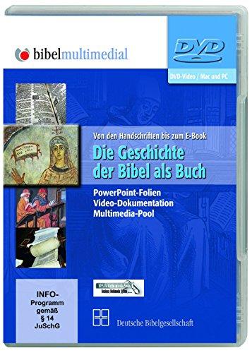 Die Geschichte der Bibel als Buch: Von den Handschriften bis zum E-Book; PowerPoint-Folien, Video-Dokumentation, Multimedia-Pool