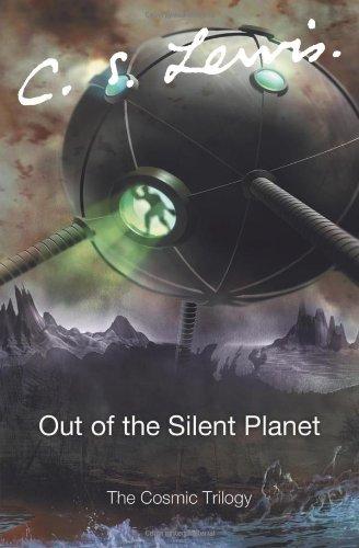 Out of the Silent Planet (Cosmic Trilogy)