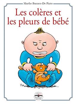 Les colères et les pleurs de bébé