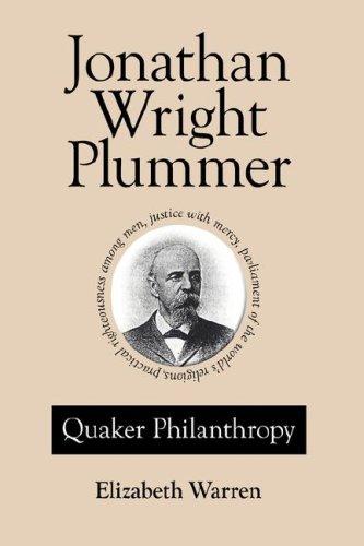 Jonathan Wright Plummer: Quaker Philanthropy