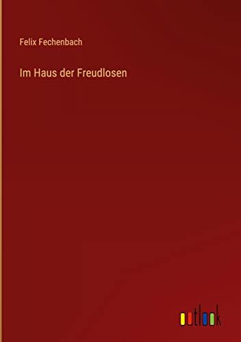 Im Haus der Freudlosen