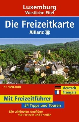 Freizeitkarte Allianz Luxemburg / Westliche Eifel 1 : 120 000: Mit Freizeitführer / 34 Tipps und Touren