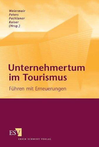 Unternehmertum im Tourismus. Führen mit Erneuerungen