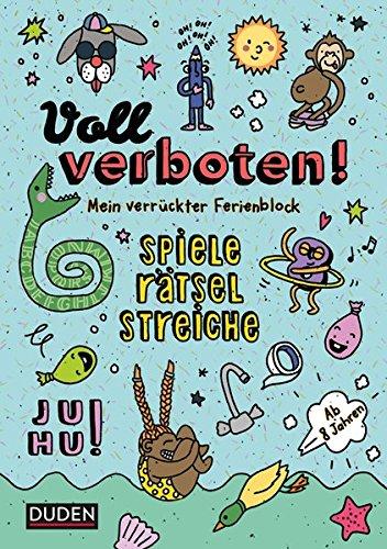 Voll verboten! Mein verrückter Ferienblock - Ab 8 Jahren: Rätseln, Knobeln, Spaß haben