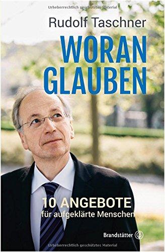 Woran glauben - 10 Angebote für aufgeklärte Menschen