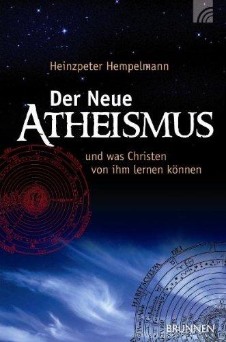 Der neue Atheismus und was Christen von ihm lernen können