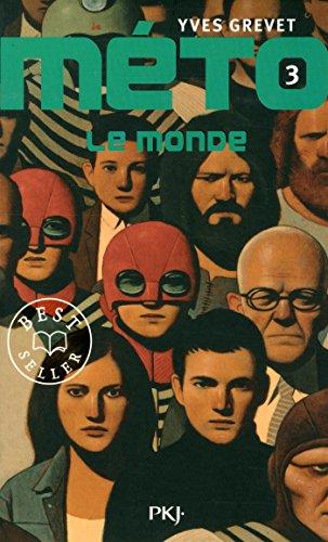 Méto. Vol. 3. Le monde